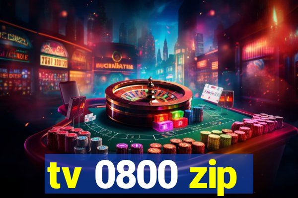 tv 0800 zip